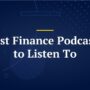 Podcasts financial success listen reason rise popularity late been good has