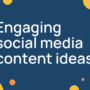 Social Media Content Ideas