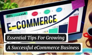 E-commerce Growth Tips